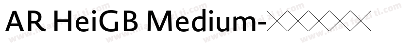AR HeiGB Medium字体转换